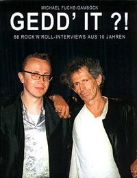 Gedd it?! 66 Rock'n'Roll-Interviews aus den Jahren von 1990 - 2000