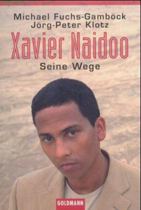 Xavier Naidoo: Seine Wege